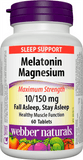 Webber Naturals Melatonin Magnesium 10/150 mg · Maximum Strength 60 Tablets